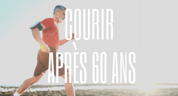 Courir après 60 ans