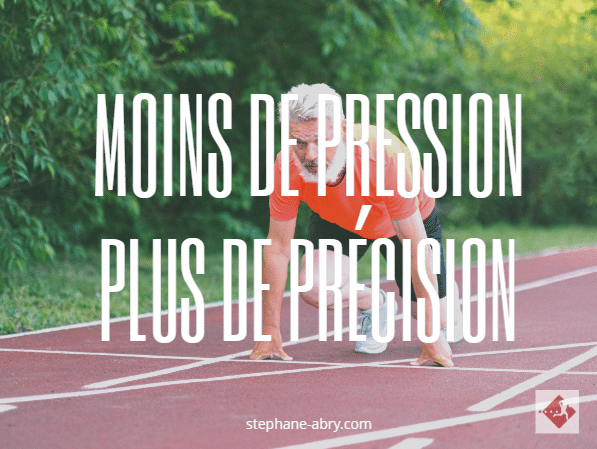 Moins de pression plus de précision