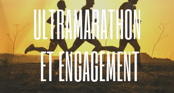 Ultramarathon et engagement